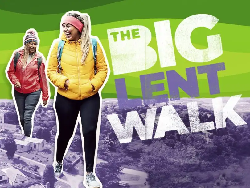 Sign up to the Big Lent Walk